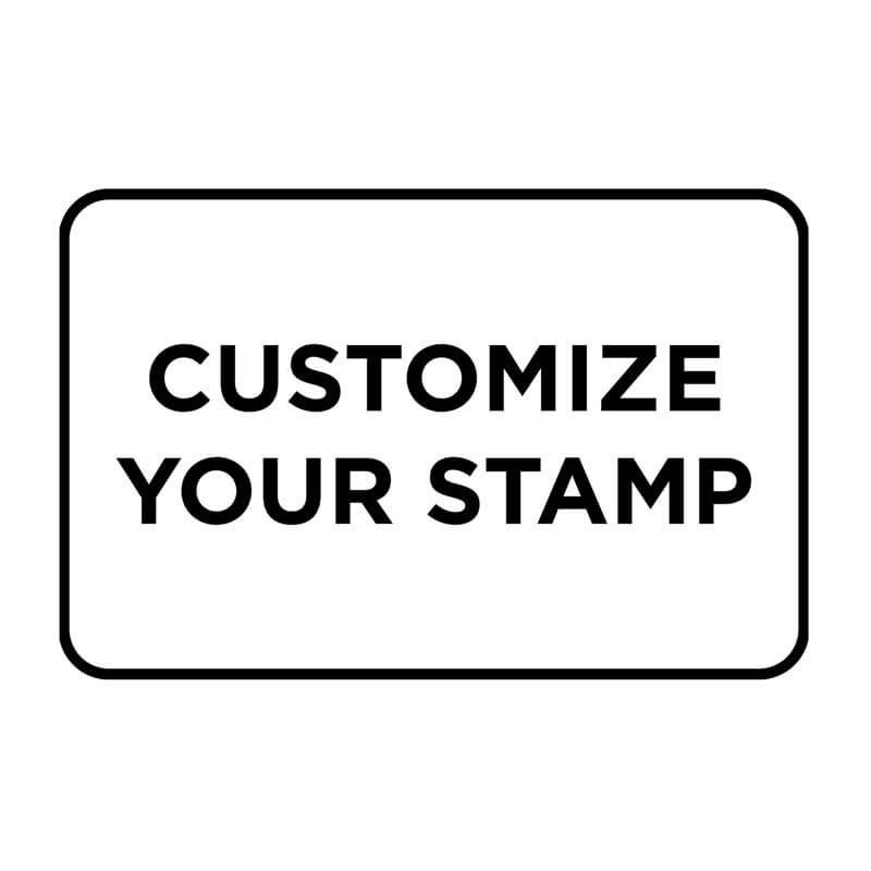 Black and white rectangular design reads, "Customize Your Stamp"