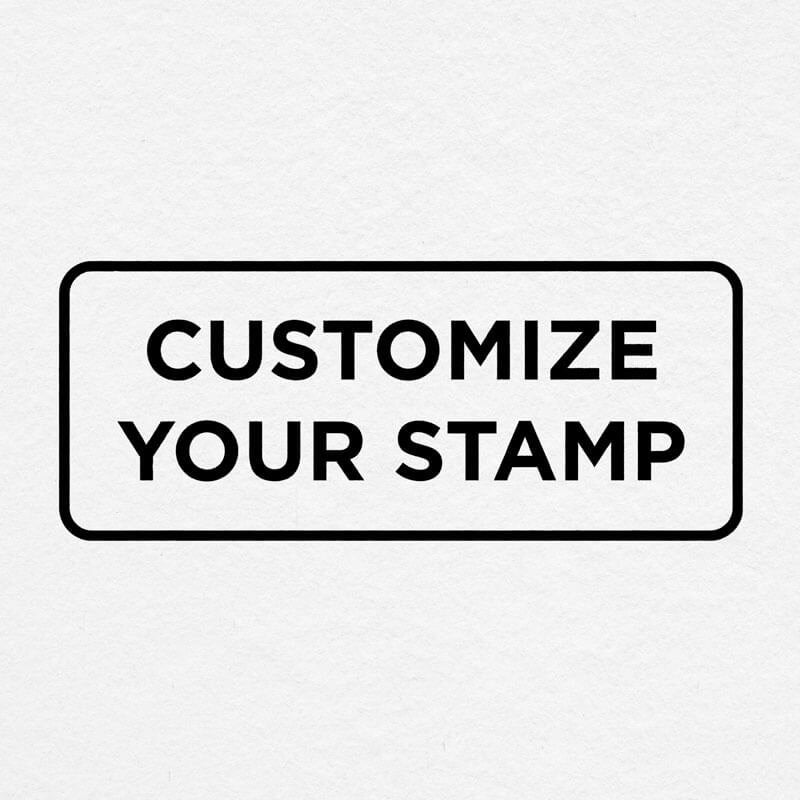 Black and white design reads, "Customize Your Stamp"