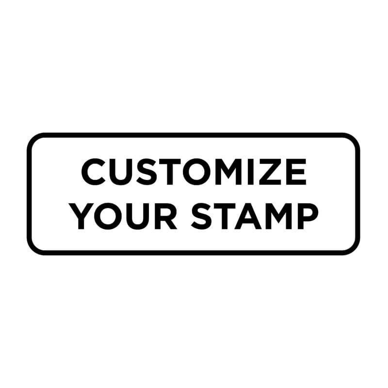 Stamp impression that says, "customize your stamp"