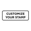 Stamp impression that says, "customize your stamp"
