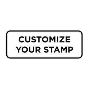 Stamp impression that says, "customize your stamp"