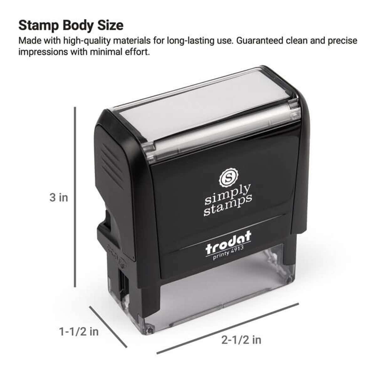 Stamp body size for the Trodat 4913 with body size 3" x 2.5" x 1.5"