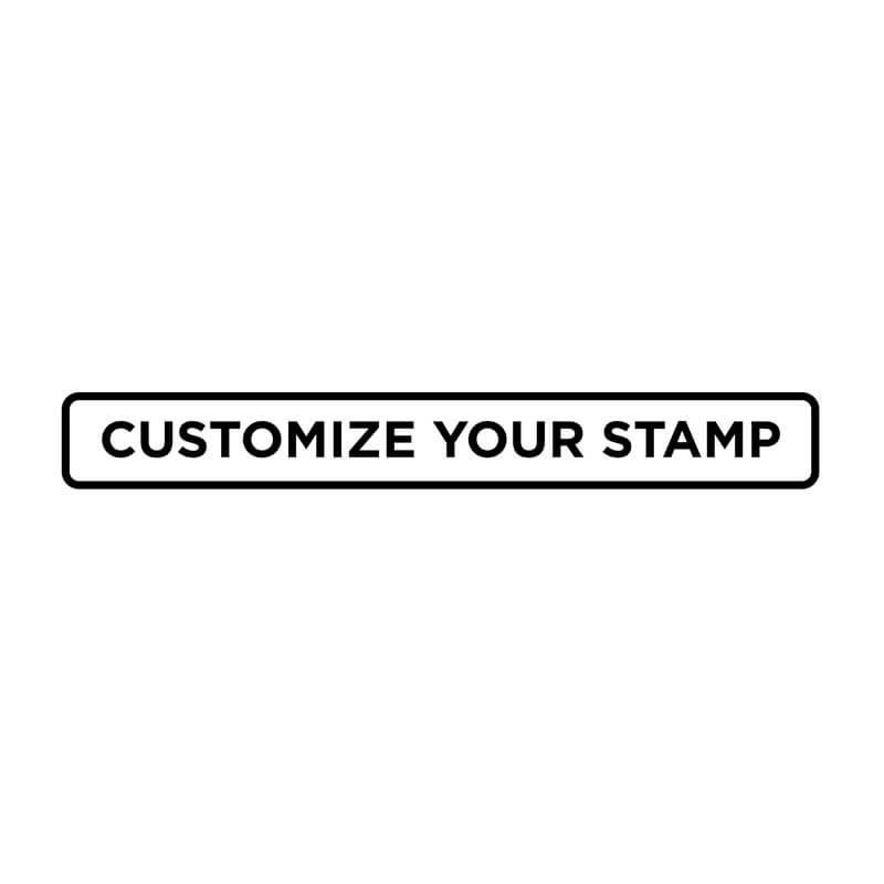 Black and white design reads, "Customize Your Stamp"
