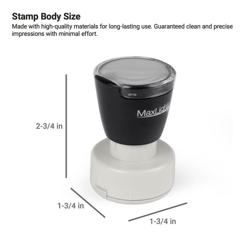 MaxLight pre-inked custom stamp with body dimensions measuring 1-3/4", highlighting compact size for detailed stamping tasks.