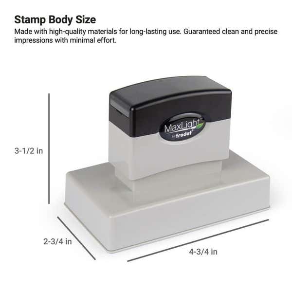 MaxLight stamp by Trodat with black handle and rectangular gray base, measuring 2-3/4" x 4-3/4"