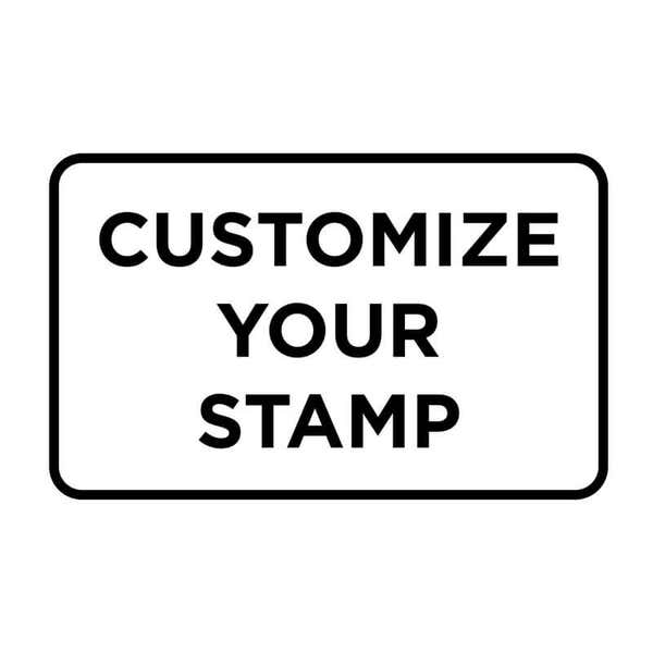 Black and white design reads, "Customize Your Stamp"