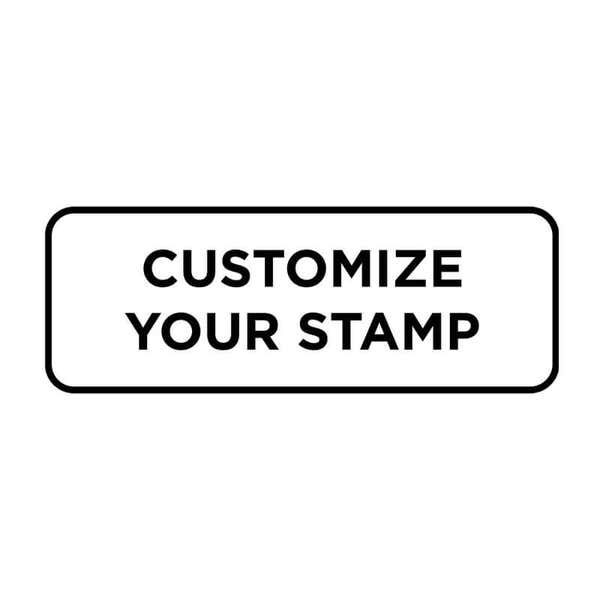 Black and white design reads, "Customize Your Stamp"