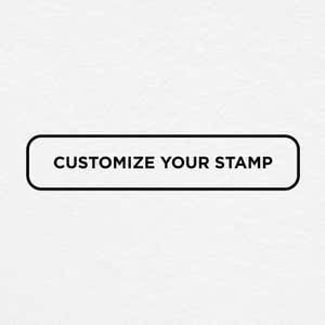 Black and white design reads, "Customize Your Stamp"