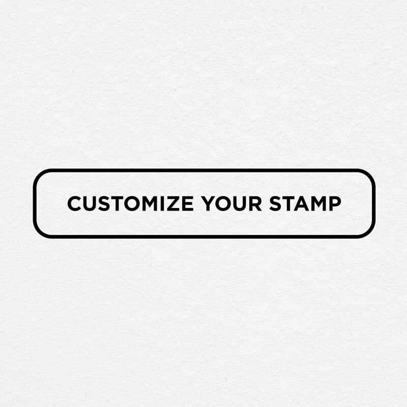Black and white design reads, "Customize Your Stamp"