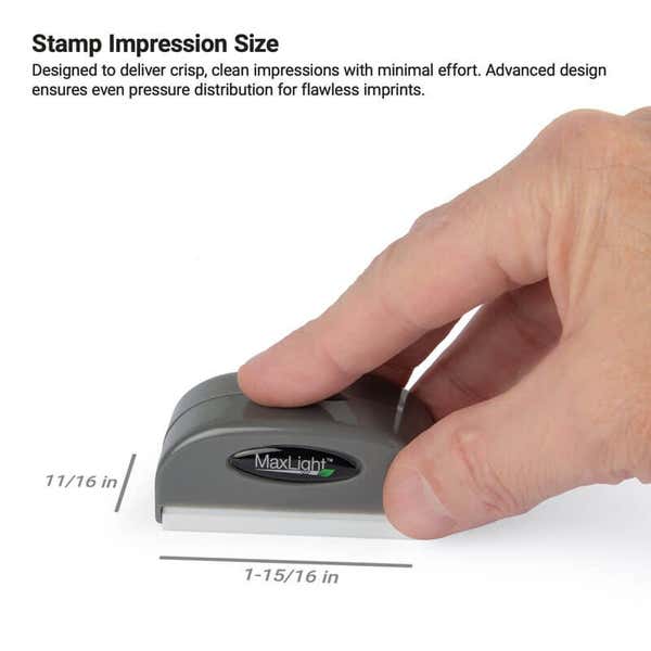 Demonstration of the MaxLight pre-inked stamp impression size, measuring 11/16" x 1-15/16"