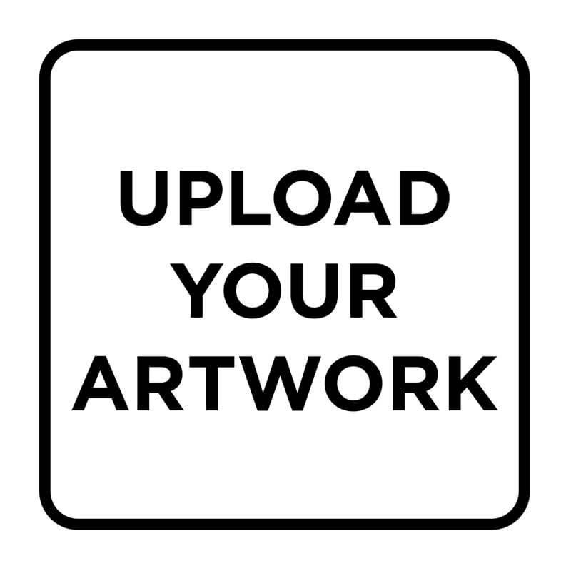 Black and white stamped impression that reads "Upload Your Artwork"
