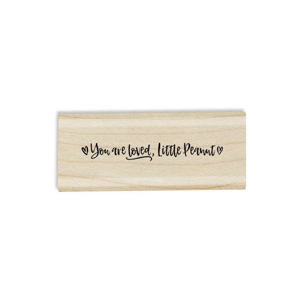 Custom Nickname "You Are Loved" Craft Stamp Body and Design
