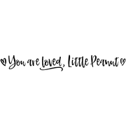 Custom Nickname "You Are Loved" Craft Stamp