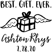 Custom Best Gift Ever Baby Announcement Craft Stamp
