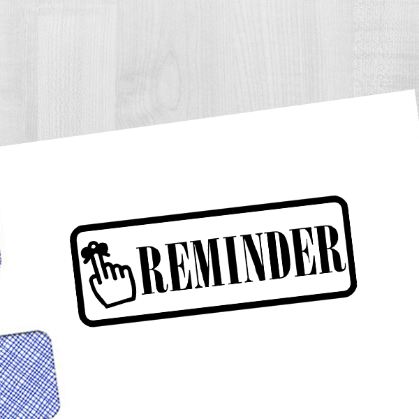 Reminder Stamp Imprint Example