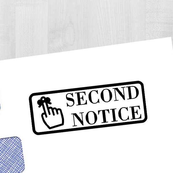 Second Notice Stamp Imprint Example