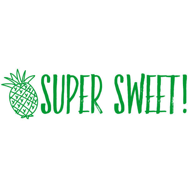 Super Sweet Pineapple Motivational Stamp