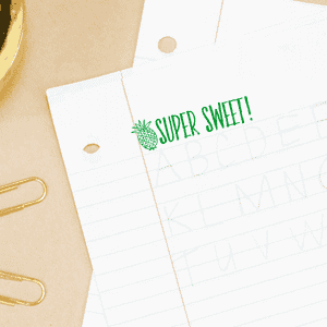 Super Sweet Pineapple Motivational Stamp Imprint Example