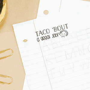 Taco Great Job Stamp Imprint Example
