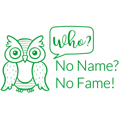 No Name No Fame Owl Teacher Stamp