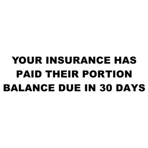 Your Insurance Has Paid Their Portion Balance Due In 30 Days Stock Stamp