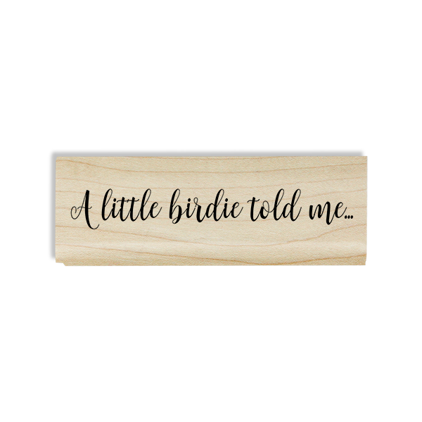 A Little Birdie Cursive Craft Stamp Body and Design