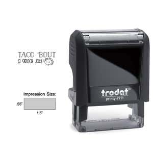 Taco Great Job Stamp Impression Size and 4911 Self-Inking Stamp Body