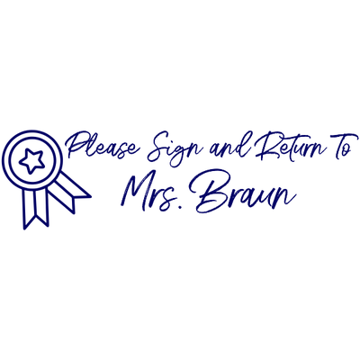 Sign And Return - Award Ribbon Rubber Teacher Stamp