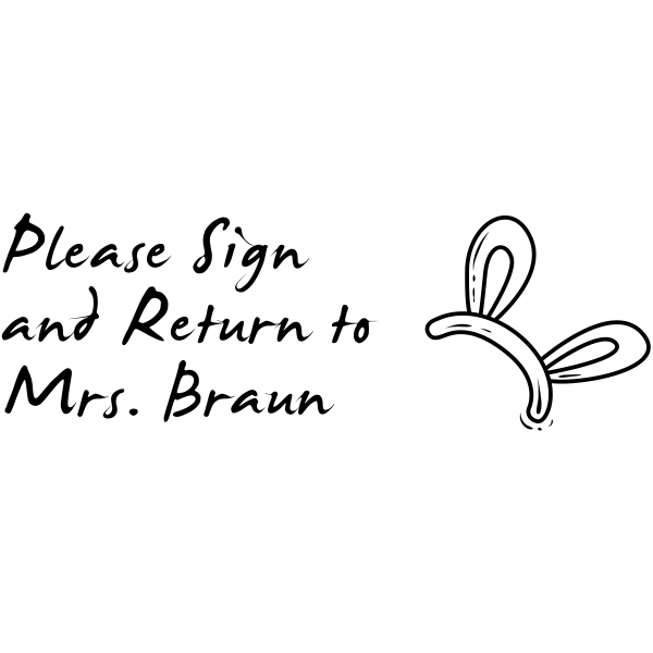 Sign And Return - Bunny Ears Rubber Teacher Stamp