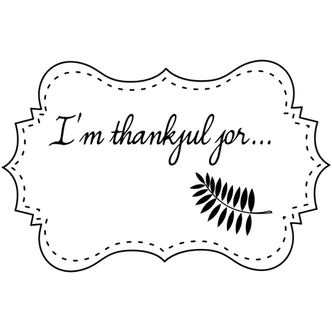 I'm Thankful For Craft Stamp