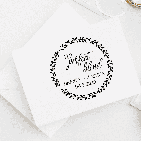 The Perfect Blend Wedding Date Stamp Imprint Example