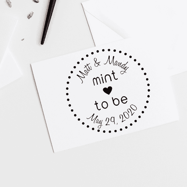 Mint to Be Wedding Stamp Imprint Example