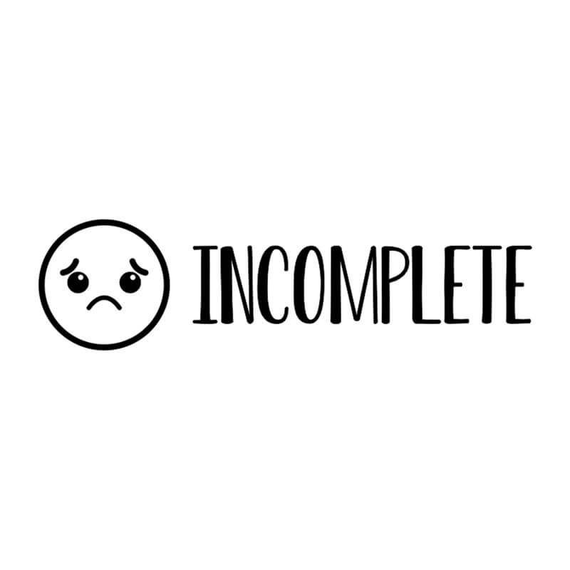 Incomplete Sad Face Teacher Stamp
