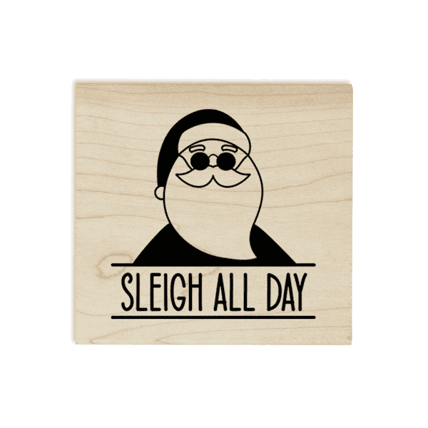 Sleigh All Day 1.5" Holiday Craft Stamp
