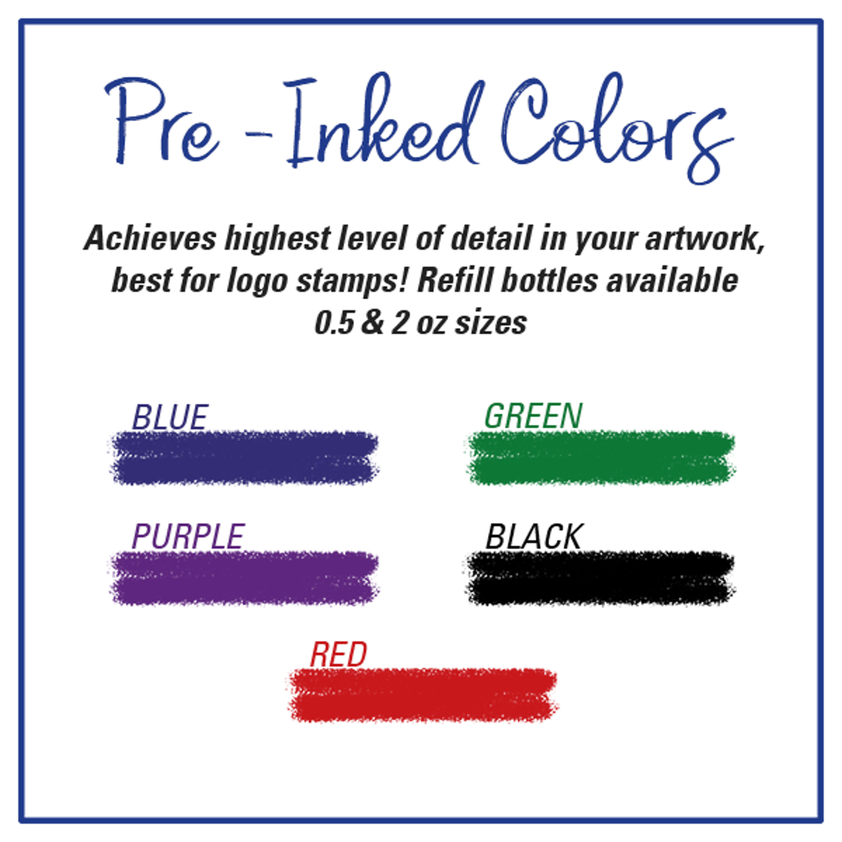 Pre Inked color options for the 2 line address stamp 