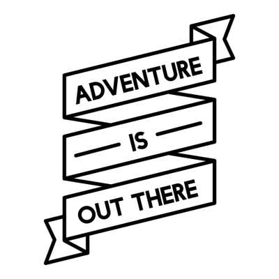 Three-fold ribbon banner reading ADVENTURE IS OUT THERE in bold capitals, with notched tails at each end