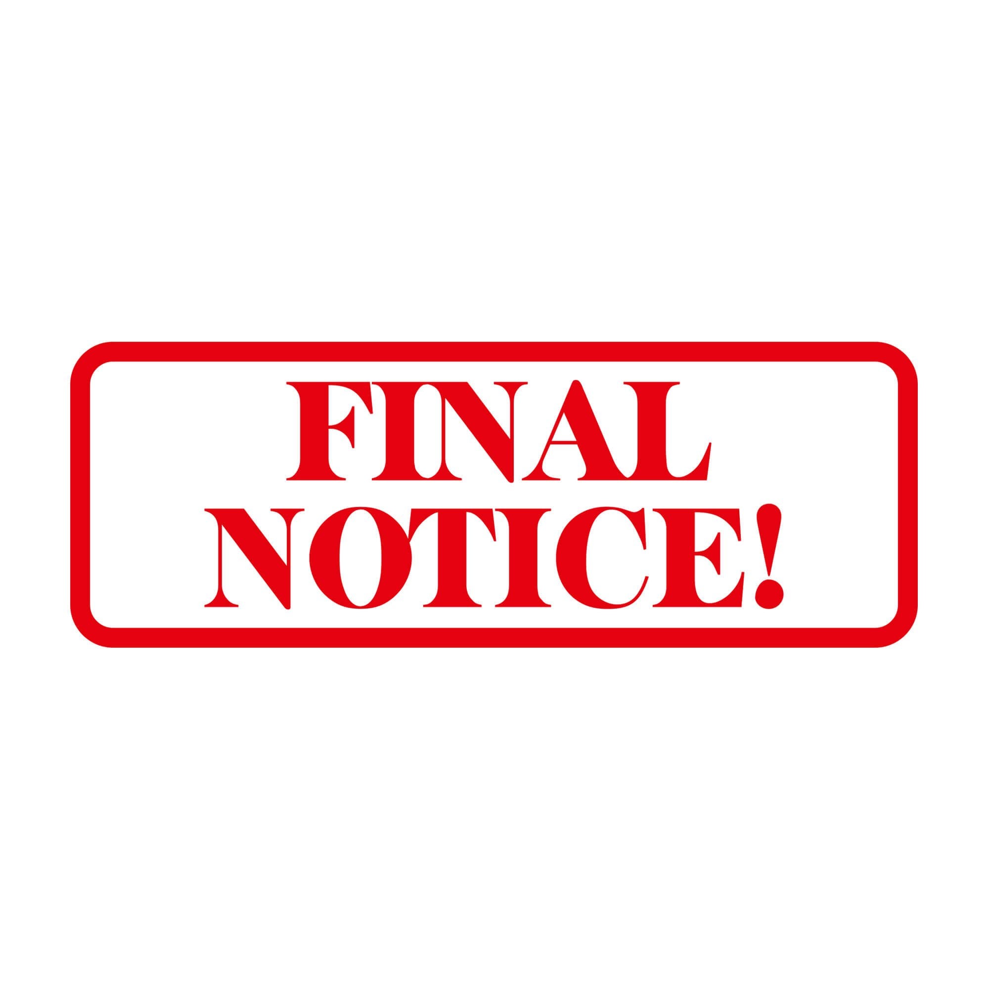 Red FINAL NOTICE! imprint with rounded rectangle border on a white background