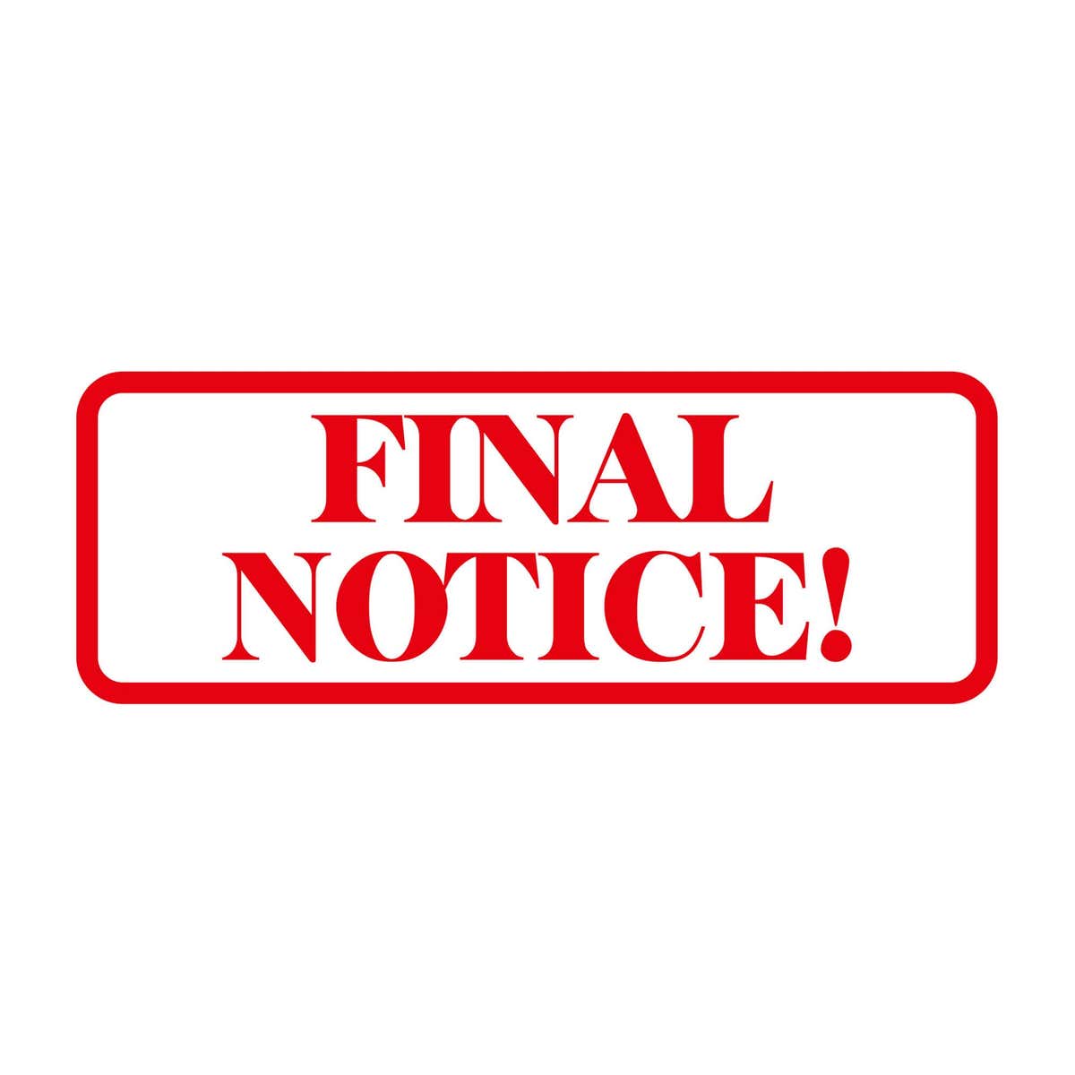 Red FINAL NOTICE! imprint with rounded rectangle border on a white background
