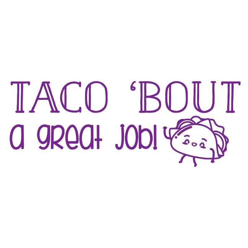Taco Great Job Stamp