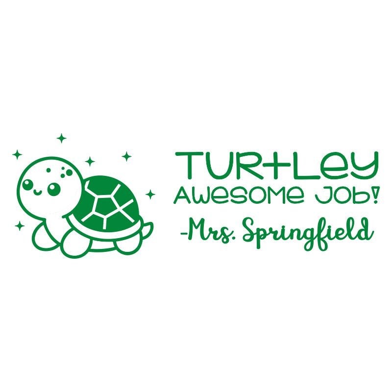 Turtley Awesome Job! Custom Teacher Stamp