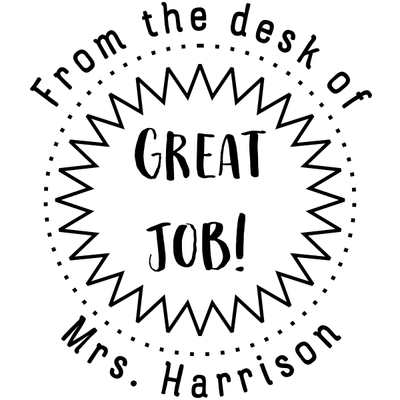 From the Desk of GREAT JOB Teacher Rubber Stamp