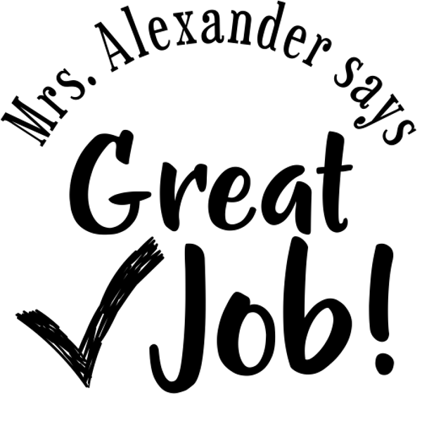 Custom Great Job Teacher Stamp