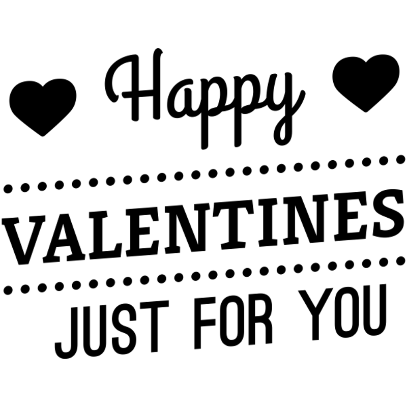 Happy Valentines Just for You Craft Stamp