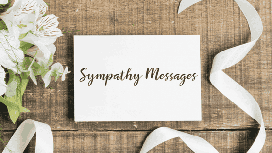 Sympathy Card Messages: What To Write To Express your Condolences